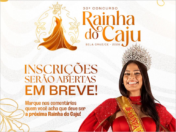 Bela Cruz se prepara para o 30º Concurso Rainha do Caju